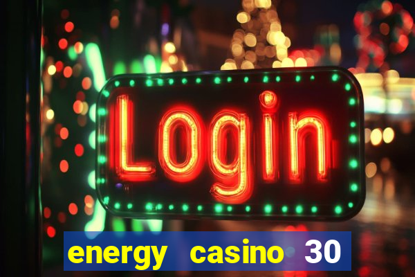 energy casino 30 free spins promo code