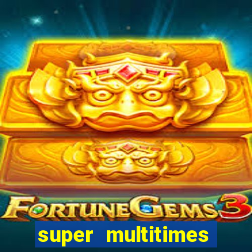 super multitimes progressive slot machine