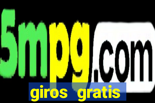 giros gratis fortune tiger