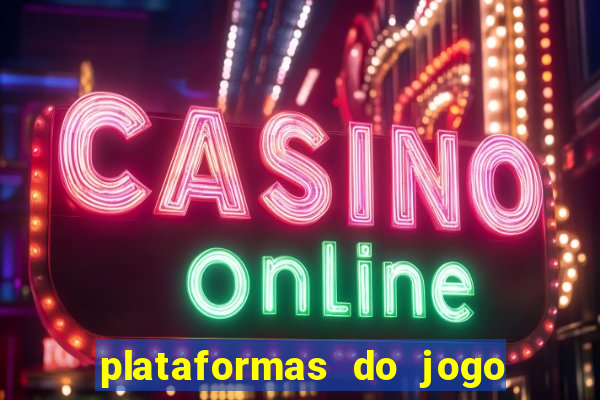 plataformas do jogo fortune tiger