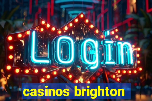 casinos brighton