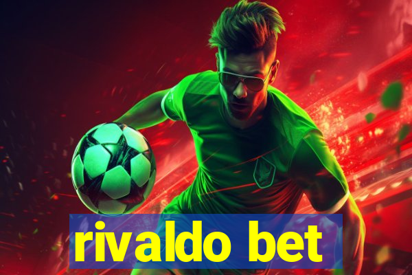 rivaldo bet