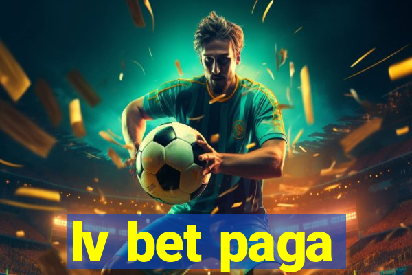 lv bet paga