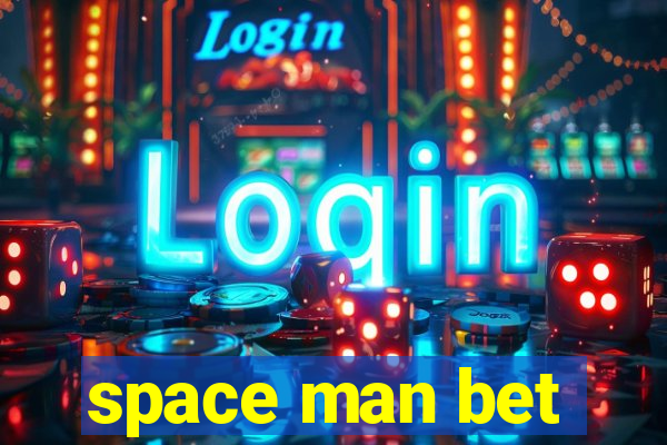 space man bet