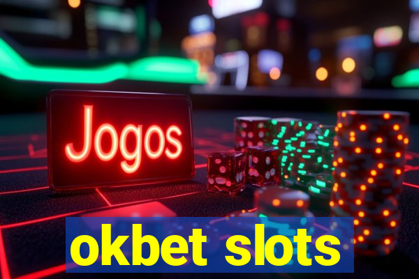 okbet slots