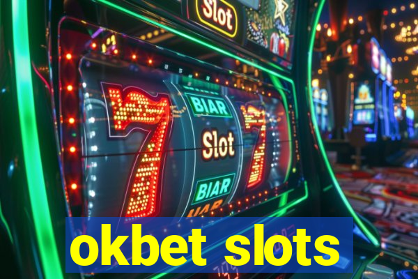 okbet slots