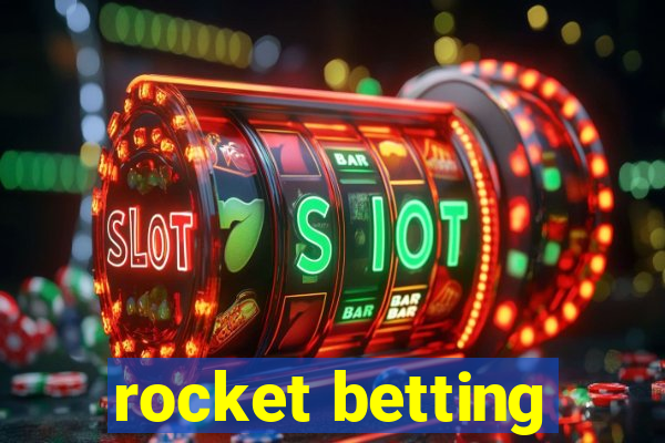 rocket betting