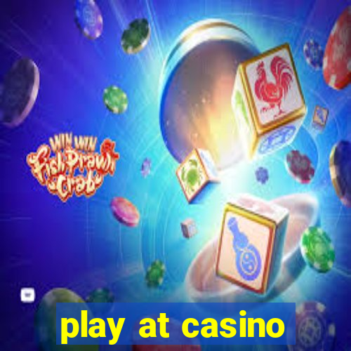 play at casino