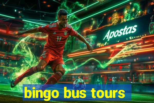 bingo bus tours