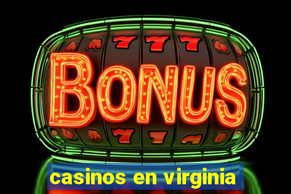 casinos en virginia