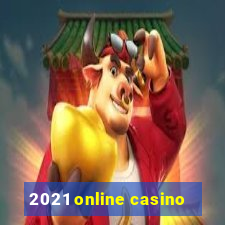 2021 online casino