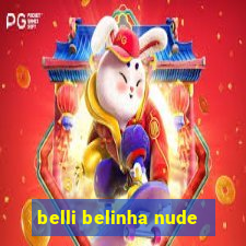 belli belinha nude