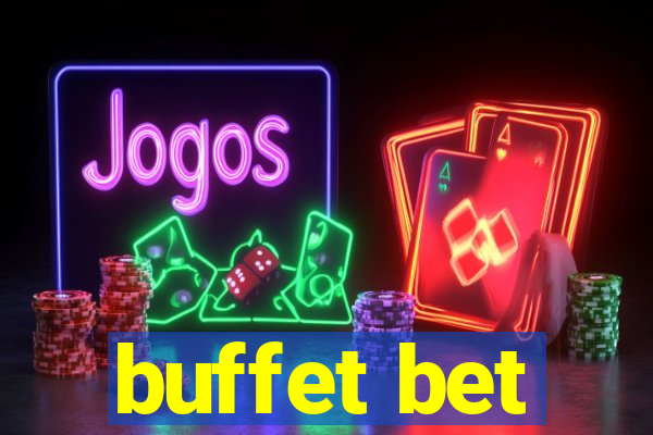 buffet bet