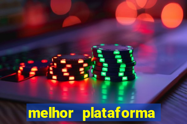 melhor plataforma para jogar fortune tiger hoje