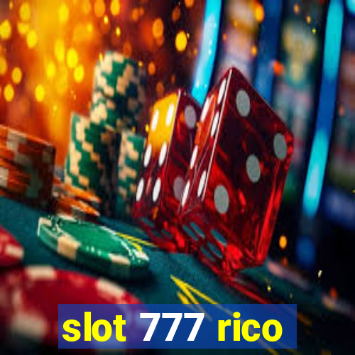 slot 777 rico