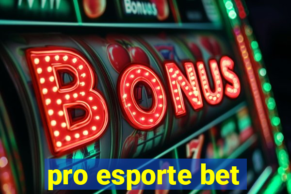 pro esporte bet