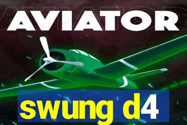 swung d4