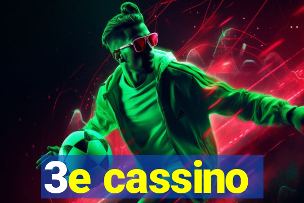 3e cassino