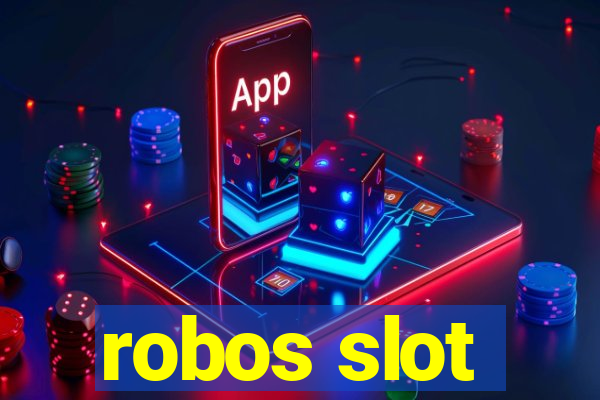 robos slot