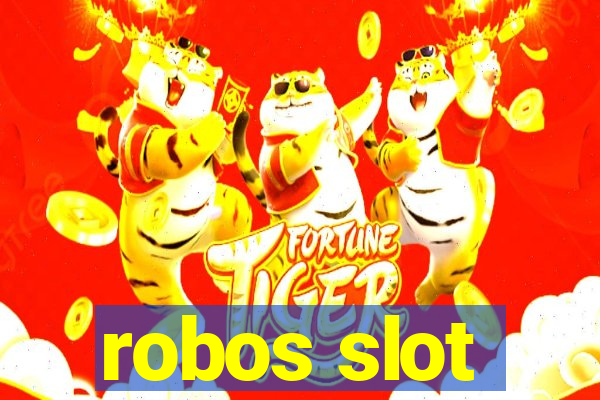 robos slot