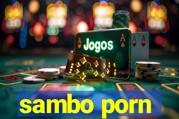 sambo porn