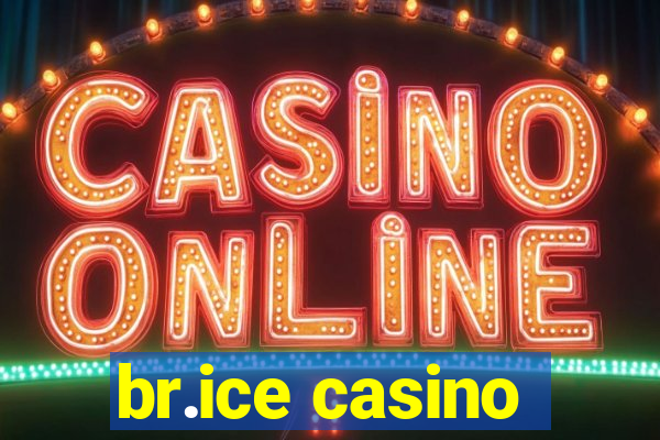 br.ice casino