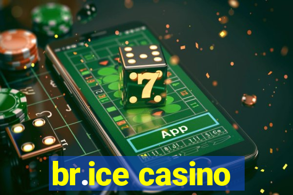 br.ice casino