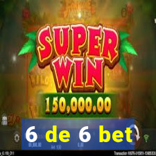 6 de 6 bet