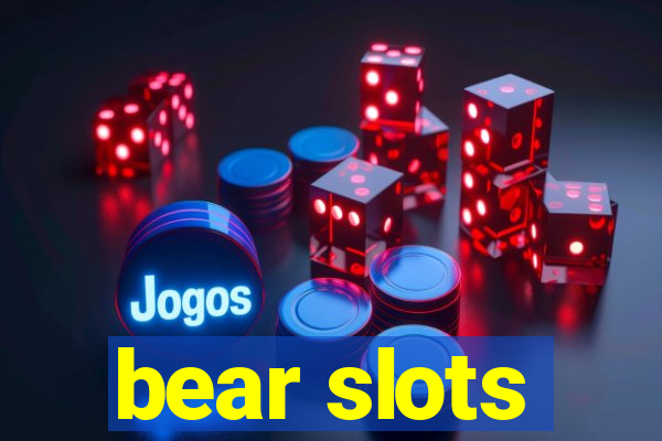 bear slots