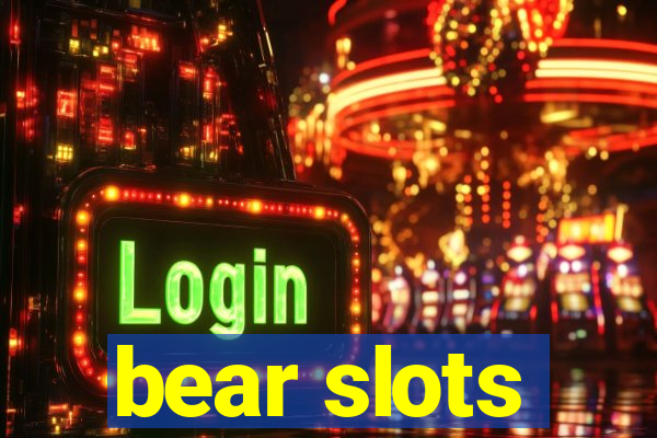 bear slots