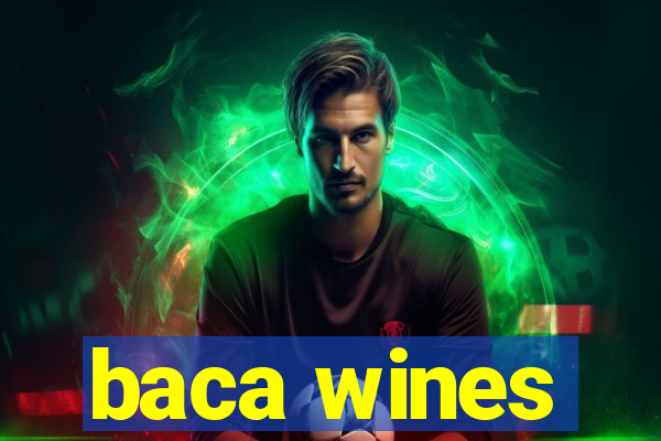 baca wines