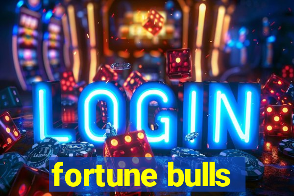 fortune bulls