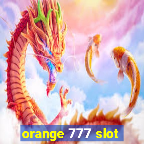 orange 777 slot