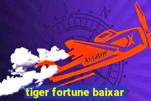 tiger fortune baixar