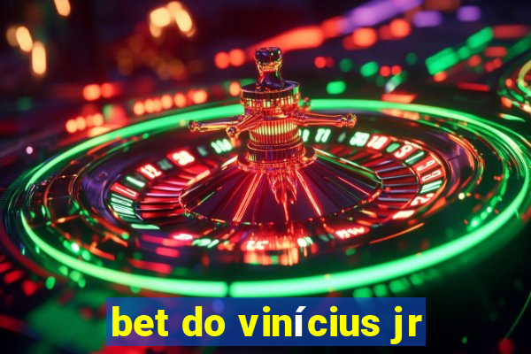 bet do vinícius jr