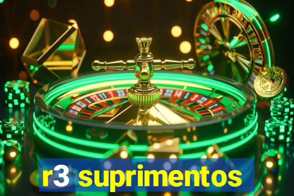 r3 suprimentos