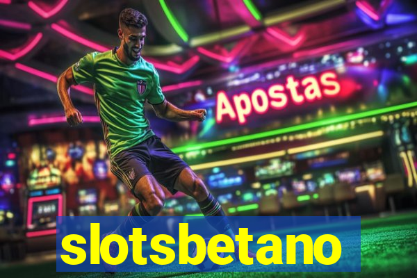 slotsbetano