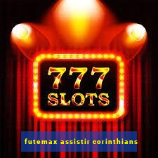 futemax assistir corinthians