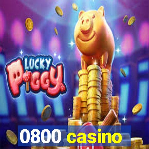 0800 casino