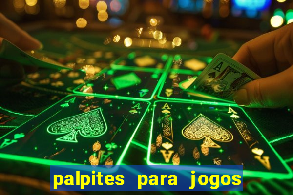 palpites para jogos de futebol hoje