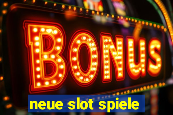 neue slot spiele