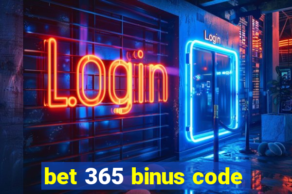 bet 365 binus code