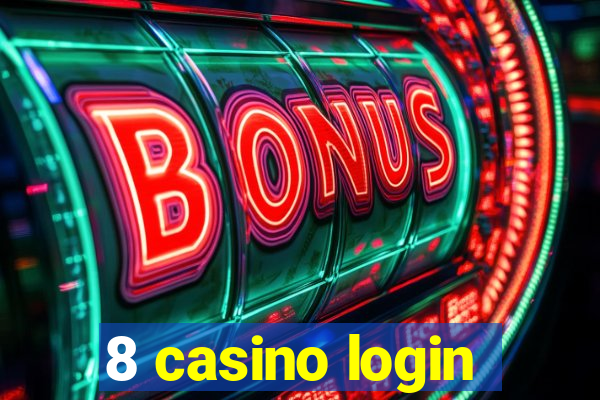 8 casino login