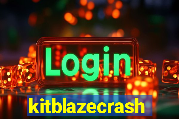 kitblazecrash