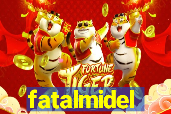 fatalmidel