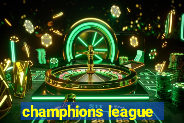 champhions league