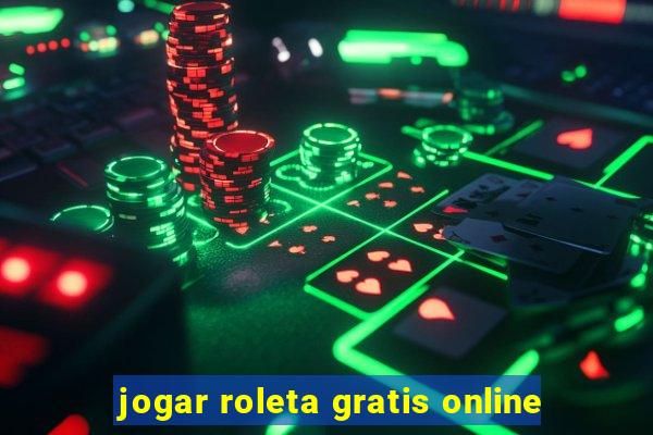 jogar roleta gratis online