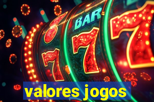 valores jogos