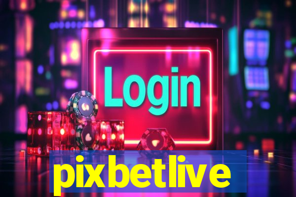 pixbetlive