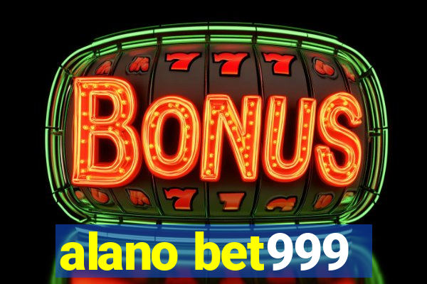 alano bet999